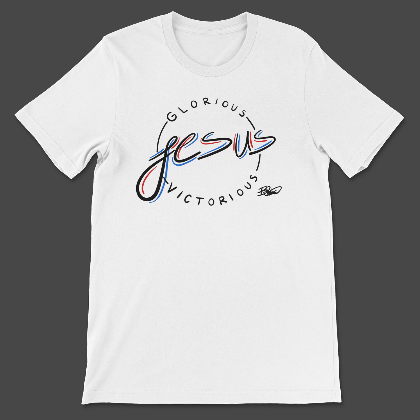 Glorious Victorious Jesus Shirt - H.S. Designs Global, LLC