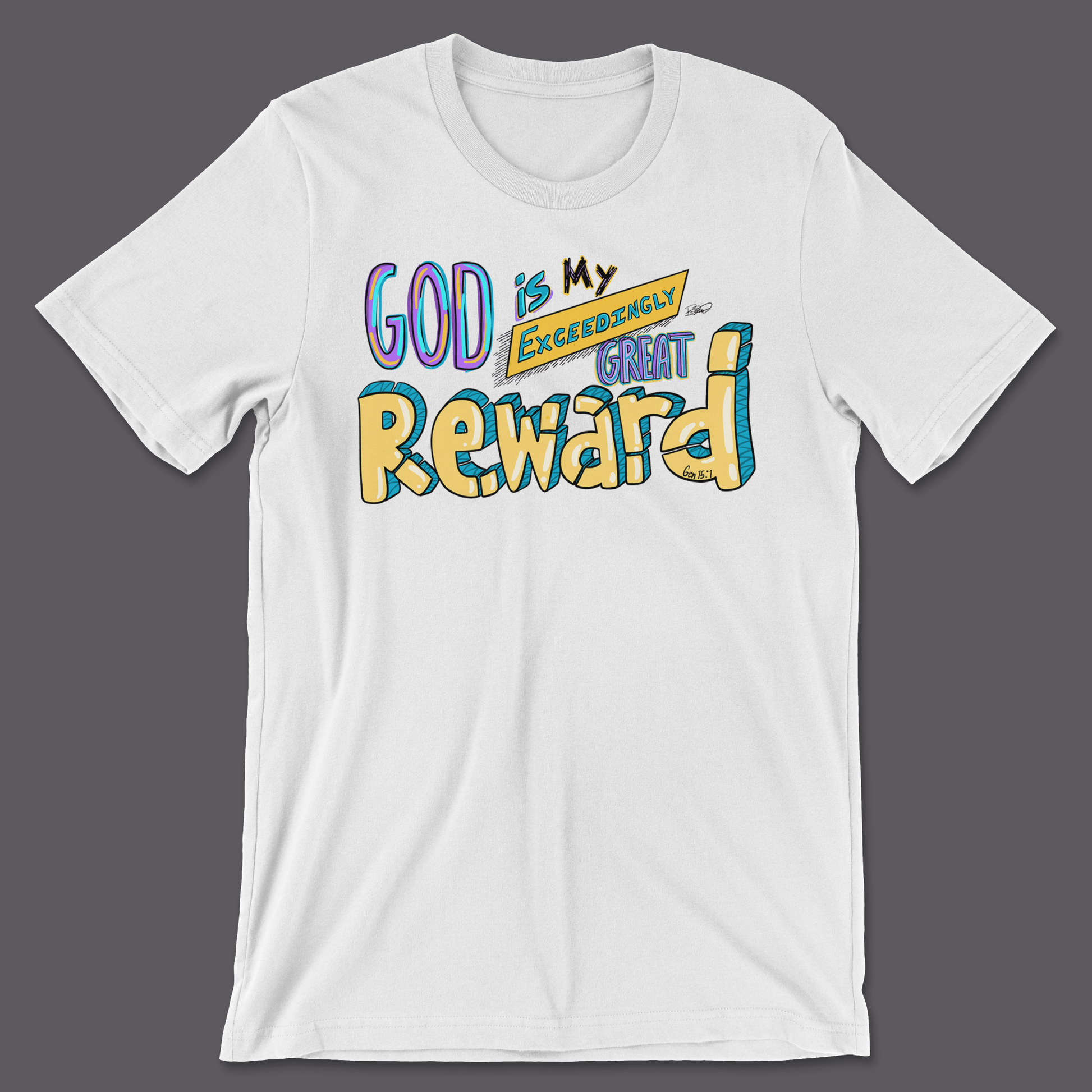 God Is My Reward Tee - H.S. Designs Global, LLC