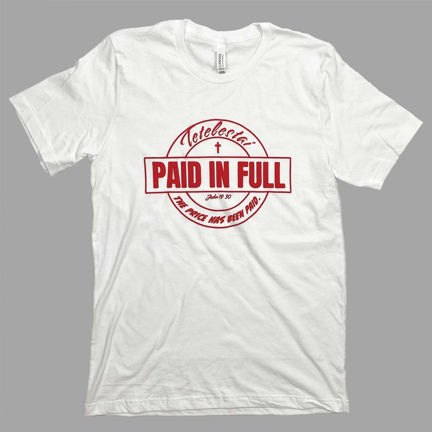 Paid in Full T-shirt - T-Shirt- H.S. Designs Global, LLC