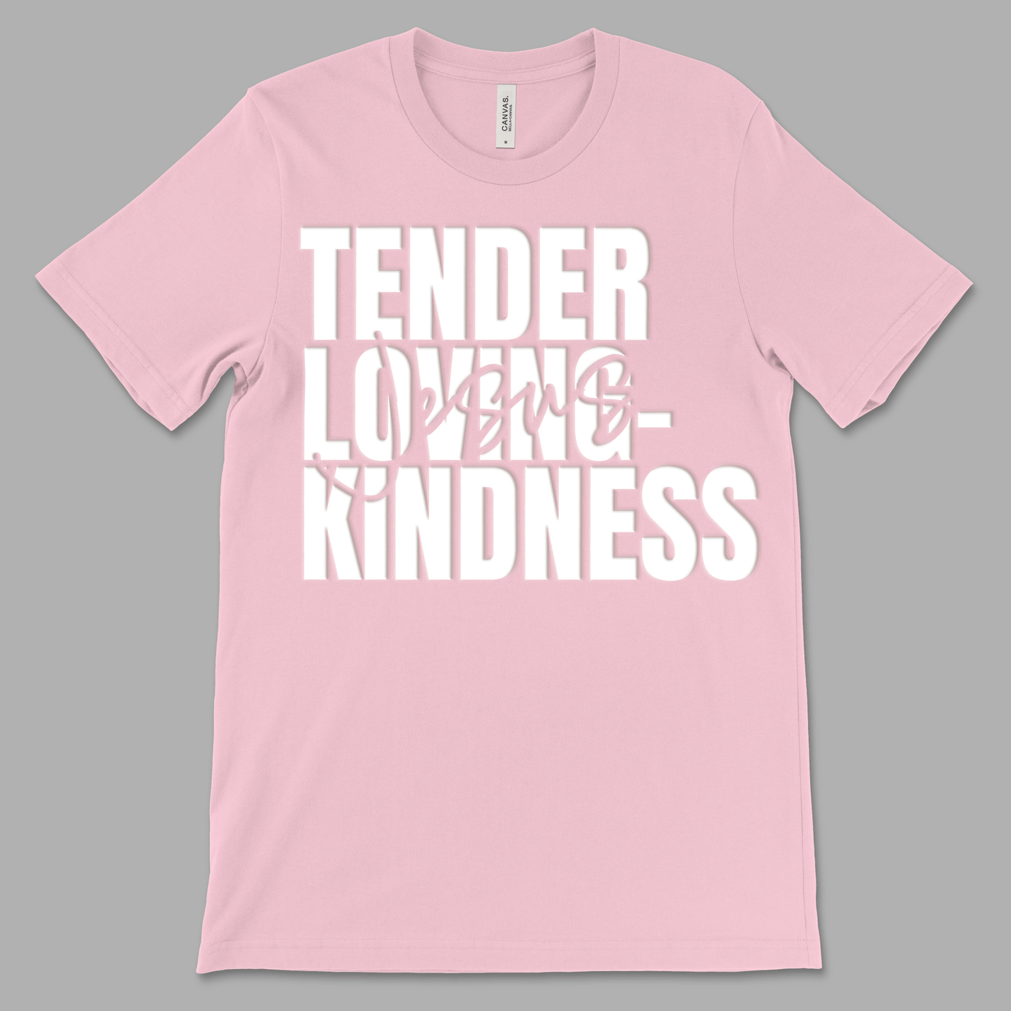 Tender Loving-Kindness T-Shirt - T-Shirt- H.S. Designs Global, LLC