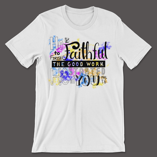 He is Faithful to Finish Shirt - T-Shirt- H.S. Designs Global, LLC