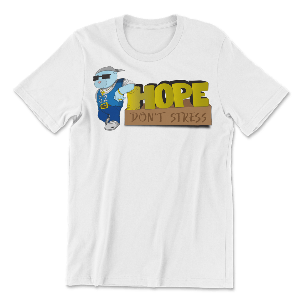 Hope, Don’t Stress T-Shirt - H.S. Designs Global, LLC
