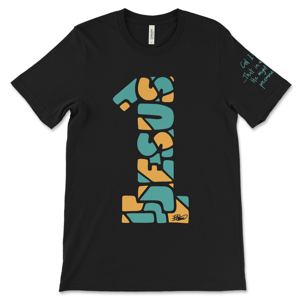 Jesus has Preeminence Shirt - H.S. Designs Global, LLC