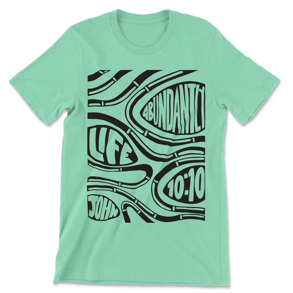 Life Abundantly Shirt - H.S. Designs Global, LLC