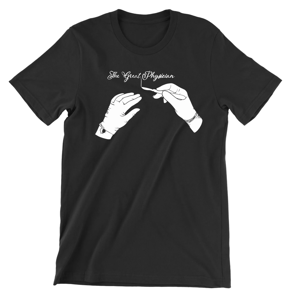 The Great Physician Shirt - T-Shirt- H.S. Designs Global, LLC